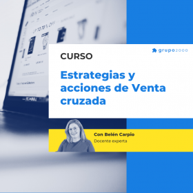 Curso Estrategias Y Acciones De Venta Cruzada Grupo2000