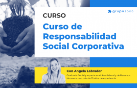 Curso Responsabilidad Social Corporativa Grupo2000