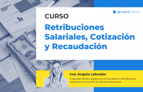 Curso Retribuciones Salariales Cotizacion Y Recaudacion Grupo2000