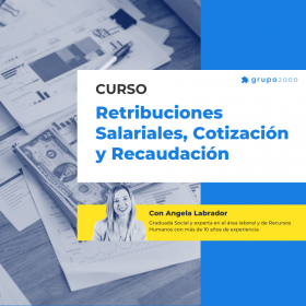 Curso Retribuciones Salariales Cotizacion Y Recaudacion Grupo2000