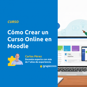 Curso Cómo Crear Un Curso Online En Moodle Grupo2000
