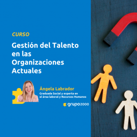 Curso Gestión Del Talento En Las Organizaciones Actuales Grupo2000