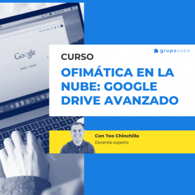 Curso Ofimatica En La Nube Google Drive Avanzado grupo2000