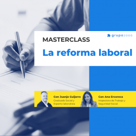 Masterclass La Reforma Laboral Grupo2000