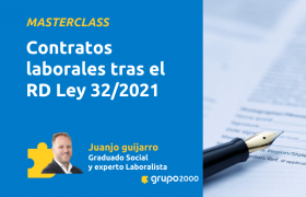 Masterclass Contratos Laborales Tras El Rd Ley 322021 Grupo2000