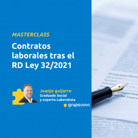 Masterclass Contratos Laborales Tras El Rd Ley 322021 Grupo2000