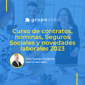 Curso De Contratos Nominas Seguros Sociales Y Novedades Laborales 2023 Grupo2000