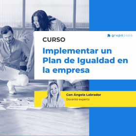 Curso Implementar Un Plan De Igualdad En La Empresa Grupo2000