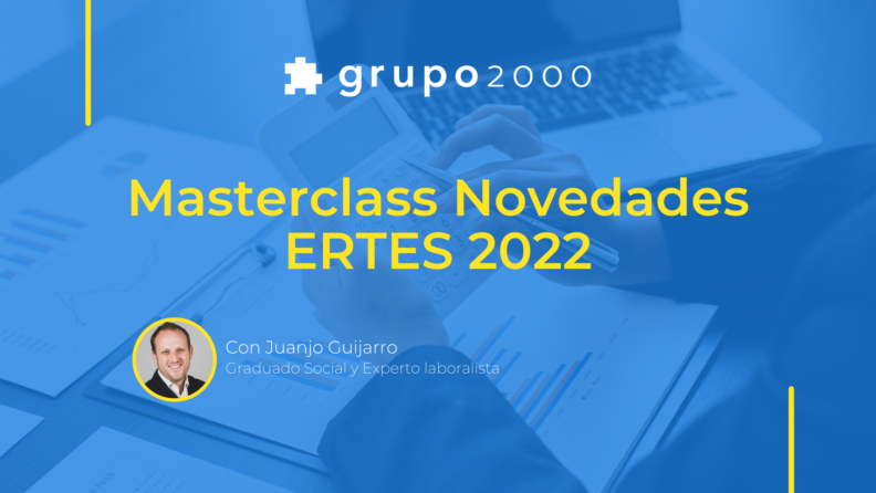 Masterclass en diferido Novedades ERTES 2022