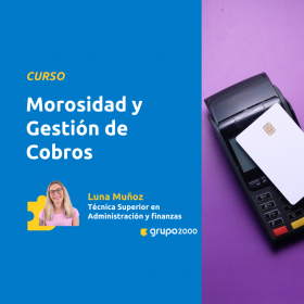 Curso Morosidad Y Gestión De Cobros Grupo2000