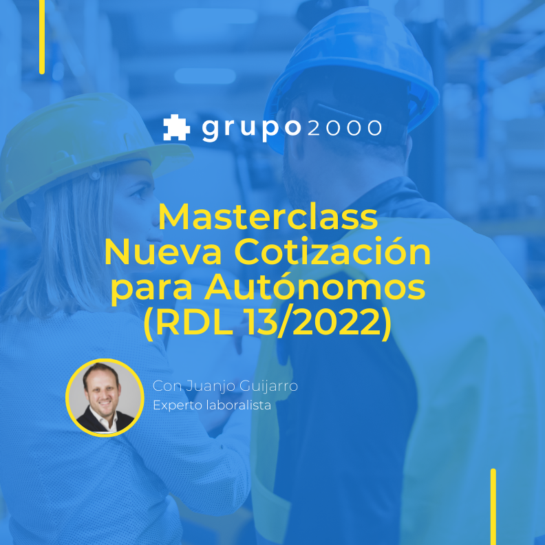 Masterclass Nueva Cotización para Autónomos (RDL 13/2022)