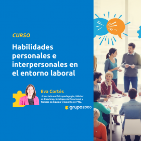 Curso Habilidades Personales E Interpersonales En El Entorno Laboral Grupo2000