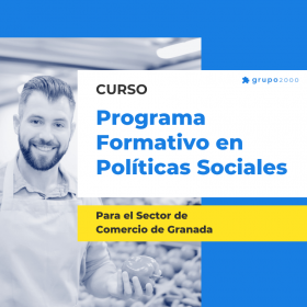 Programa Formativo en Políticas Sociales para el Sector de Comercio de Granada