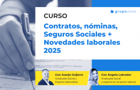 Curso Contratos Nominas Seguros Sociales Y Novedades Laborales 2025 Grupo2000