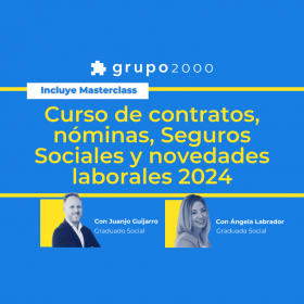 Curso de contratos, nóminas, Seguros Sociales y novedades laborales 2024