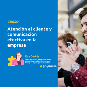 Curso Atención Al Cliente Y Comunicación Efectiva En La Empresa Grupo2000