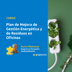 Curso Plan De Mejora De Gestión Energética Y De Residuos En Oficinas Grupo2000