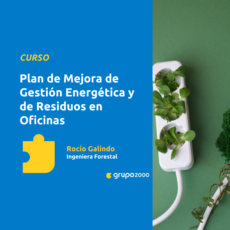 Curso Plan De Mejora De Gestión Energética Y De Residuos En Oficinas Grupo2000