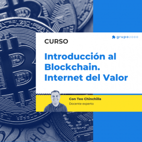 Curso Introduccion Al Blockchain Internet Del Valor Grupo2000