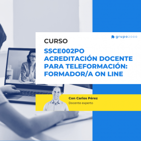 Curso Ssce002po Acreditacion Docente Para Teleformacion Formadora Online Grupo2000