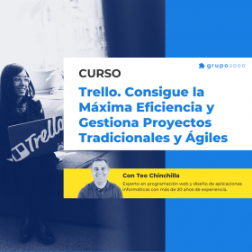 Curso Trello Consigue La Maxima Eficiencia Y Gestiona Proyectos Tradicionales Y Agiles Grupo2000