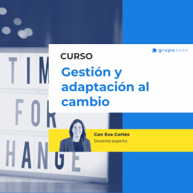 Curso Gestion Y Adaptacion Al Cambio Grupo2000