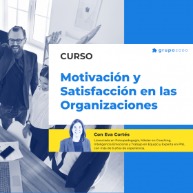 Curso Motivacion Y Satisfaccion En Ls Organizaciones Grupo2000