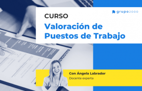 Curso Valoracion De Puestos De Trabajo Grupo2000