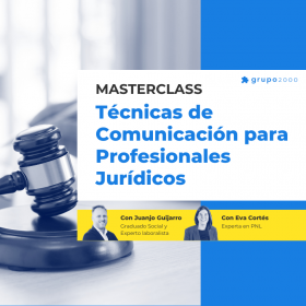 Masterclass Tecnicas De Comunicacion Para Profesionales Juridicos Grupo2000