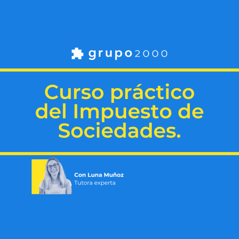 Curso Pr Ctico Del Impuesto De Sociedades Incluye Novedades Grupo Cursos De