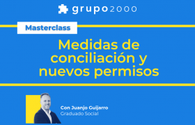 Masterclass Medidas De Conciliacion Y Nuevos Permisos Grupo2000