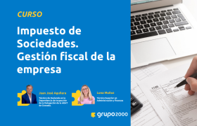 Curso Curso De Impuesto De Sociedades Gestión Fiscal De La Empresa Grupo2000