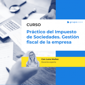 Curso Practico Del Impuesto De Sociedades Gestion Fiscal De La Empresa Grupo2000