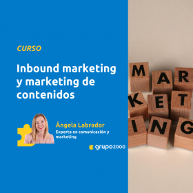 Curso Inbound Marketing Y Marketing De Contenidos Grupo2000