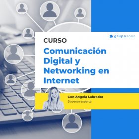 Curso Comunicacion Digital Y Networking En Internet Grupo2000