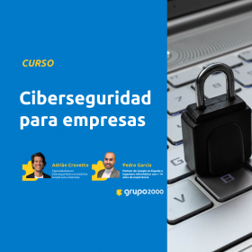 Masterclass Ciberseguridad Para Empresas Grupo2000