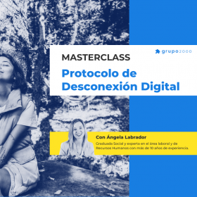 Masterclass Protocolo Desconexion Digital Grupo2000