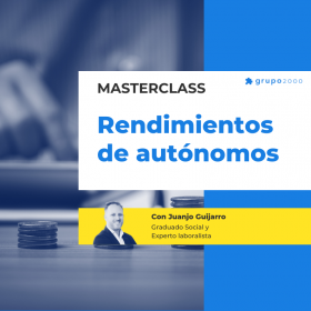 Masterclass Rendimientos De Autonomos Grupo2000