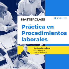 Masterclass Procedimientos Laborales Grupo2000