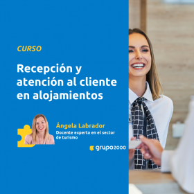 Curso Recepción Y Atención Al Cliente En Alojamientos Grupo2000