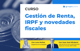 Curso Gestion De Renta Irpf Y Novedades Fiscales Grupo2000