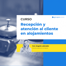 Curso Recepcion Y Atencion Al Cliente En Alojamientos Grupo2000