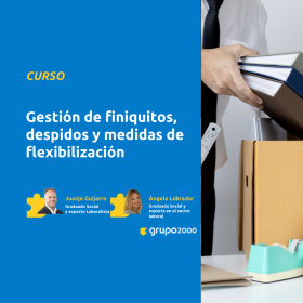 Curso Gestión De Finiquitos , Despidos Y Medidas De Flexibilización Grupo2000