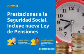 Curso Prestaciones A La Seguridad Social Incluye Nueva Ley De Pensiones Grupo2000