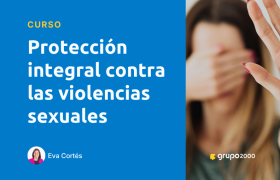 Curso Proteccion Integral Contra Las Violencias Sexuales Grupo2000