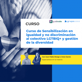 Curso Sensibilizacion En Igualdad Y No Discriminacion Al Colectivo Lgtbiq+ Y Gestion De La Diversidad Grupo2000