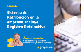 Curso Sistema De Retribucion En La Empresa Incluye Registro Retributivo Grupo2000