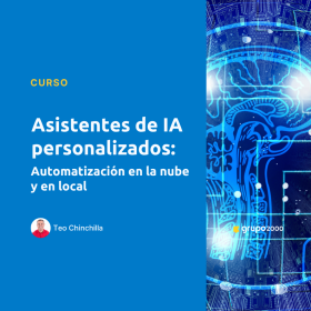 Curso Asistentes De Ia Personalizados Automatización En La Nube Grupo2000