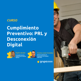 Curso Cumplimiento Preventivo Prl Y Desconexión Digital Grupo2000