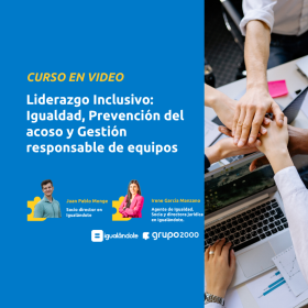 Curso De Liderazgo Inclusivo Igualdad Prevención Del Acoso Y Gestión Responsable De Equipos Grupo2000